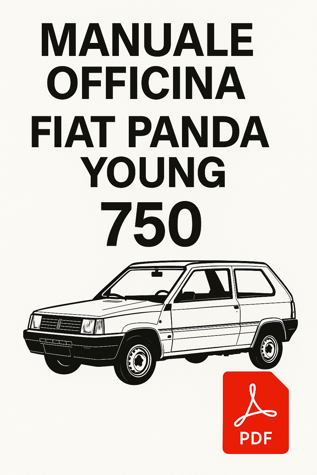 Manuale Officina Fiat Panda Young 750 PDF – Riparazioni Complete & Dati Tecnici Originali