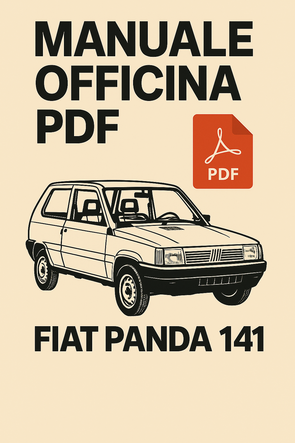 Manuale Officina Fiat Panda 141 PDF – Gamma ’92’94 (1000 Fire, Selecta, 4×4) Riparazioni Complete