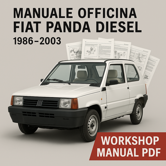 Manuale Officina Fiat Panda Diesel PDF 1986-2003 – Motore, Cambio, Freni & Schema Elettrico – Download Istantaneo